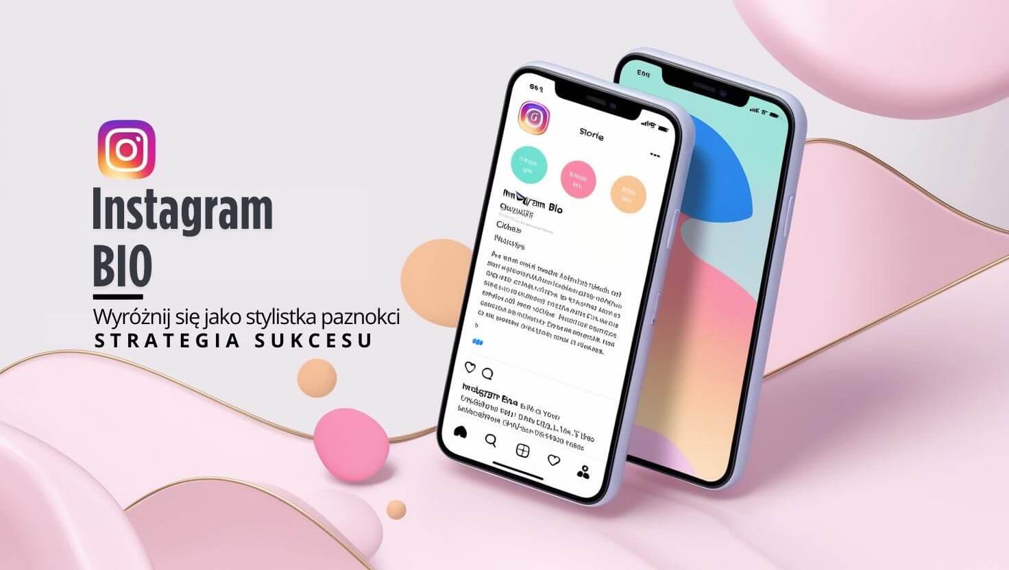 Jak wyróżnić się na Instagramie jako stylistka paznokci